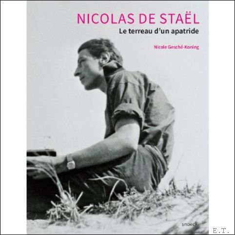 Nicolas de Sta l Le terreau d'un apatride