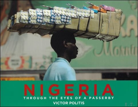Nigeria : Through the Eyes of A Passerby: Volume 1