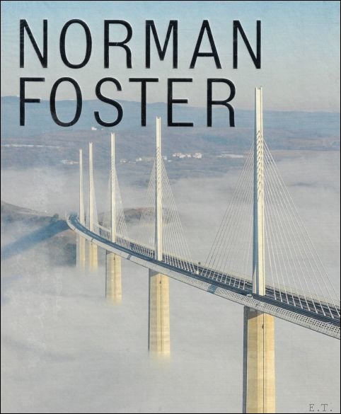 NORMAN FOSTER : SUSTAINABLE FUTURES