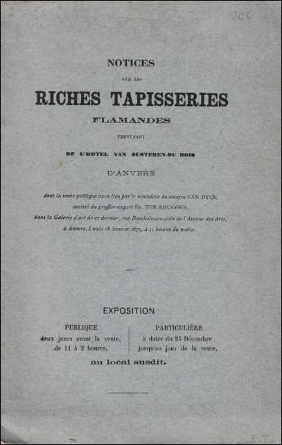 Notices sur les riches tapisseries flamandes provenant de l'Hotel Van …