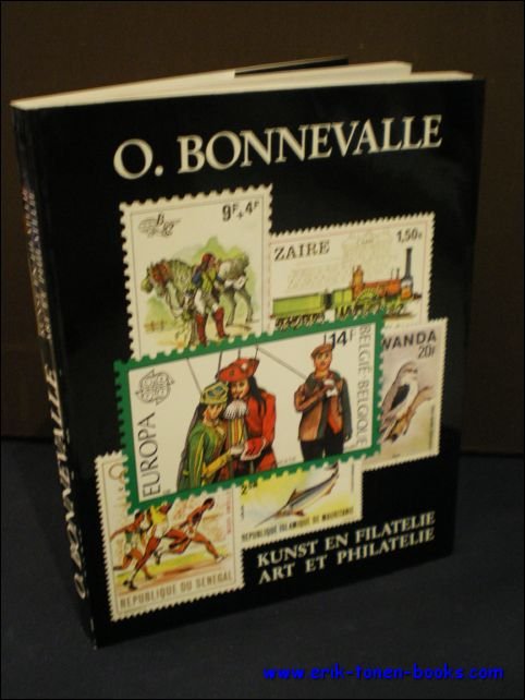 O. BONNEVALLE. KUNST EN FILATELIE/ ART ET PHILATELIE,