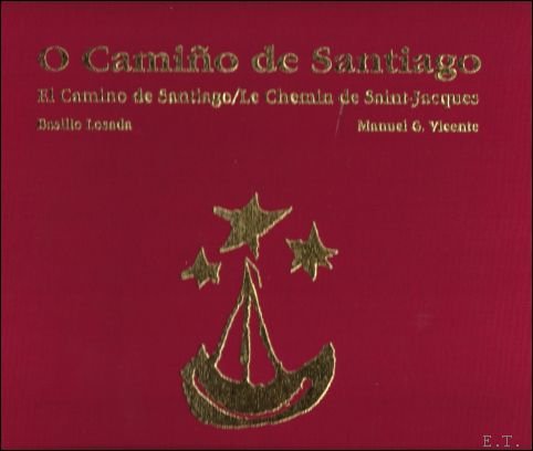 O CAMINO DE SANTIAGO / El Camino de Santiago / …
