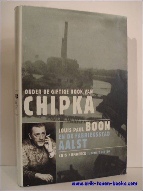 Onder de giftige rook van Chipka. Louis Paul Boon en …