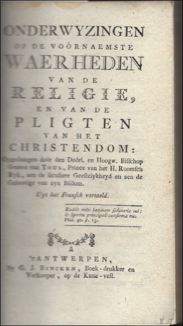 Onderwyzingen op de voornaemste Waerheden van de Religie en van …