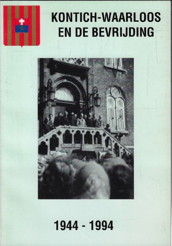 Oorlog en bevrijding te Kontich-Waarloos, 1940-1945