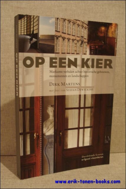 OP EEN KIER. MARKANTE VERHALEN ACHTER HISTORISCHE GEBOUWEN, MONUMENTEN EN …