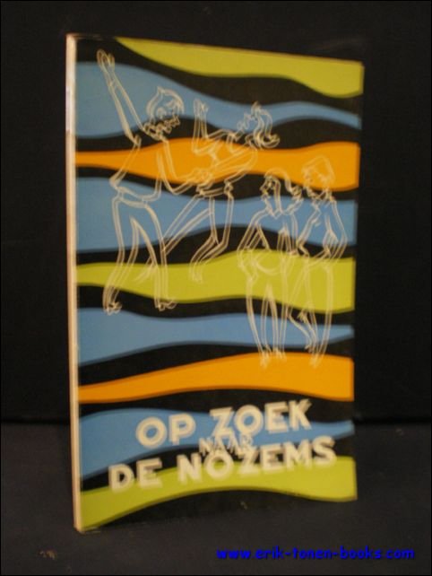 OP ZOEK NAAR DE NOZEMS,