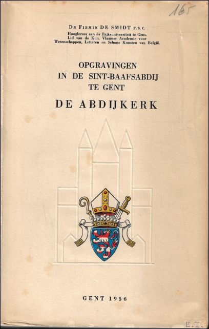OPGRAVINGEN IN DE SINT-BAAFSABDIJ TE GENT. DE ABDIJKERK.