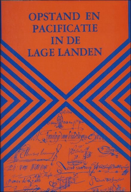 OPSTAND EN PACIFICATIE IN DE LAGE LANDEN