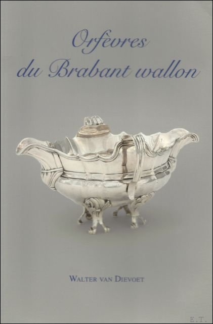 Orf vres du Brabant Wallon au dix-huiti me si cle …
