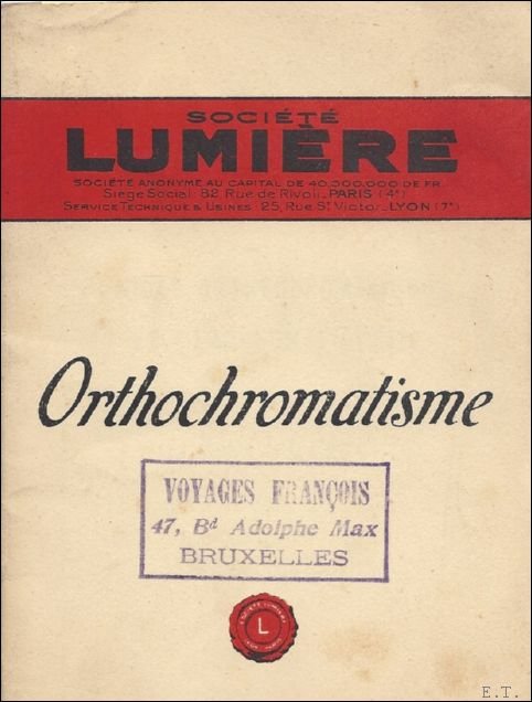 Orthochromatisme, plaques orthochromatiques et panchromatiques, ecrans filtres, sensibilisateurs