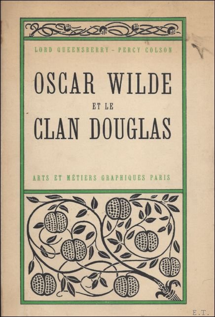 OSCAR WILDE ET LE CLAN DOUGLAS.