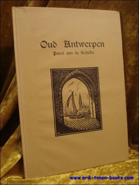 OUD ANTWERPEN. PAREL AAN DE SCHELDE,