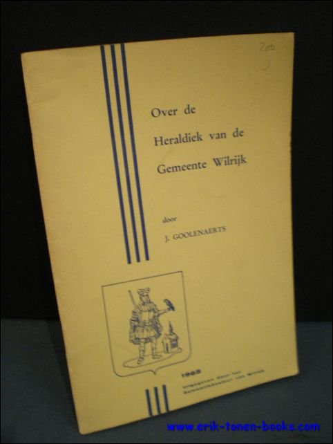 OVER DE HERALDIEK VAN DE GEMEENTE WILRIJK,