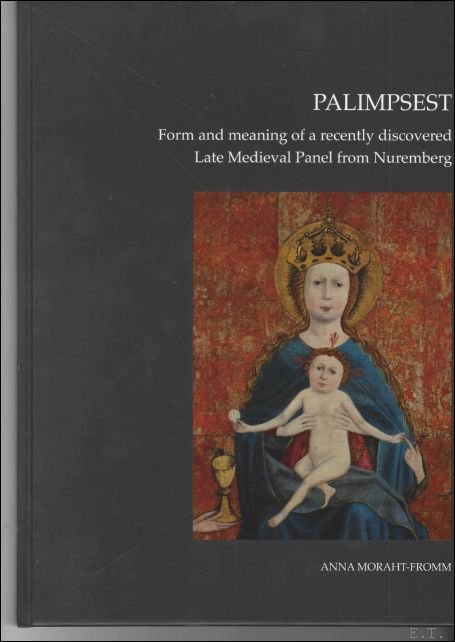 PALIMPSEST form and meaning of a recently discovered late medieval …