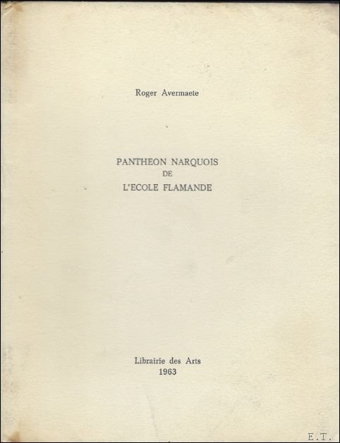 PANTHEON NARQUOIS DE L' ECOLE FLAMANDE. ( numerote).