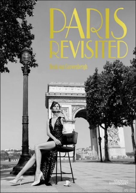 Paris Revisited, Henk van Cauwenbergh. | Immagine principale
