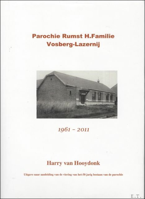 Parochie Rumst, H. Familie, Vosberg-Lazernij 1961-2011