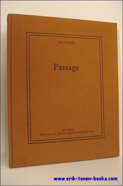PASSAGE. Jan FABRE.
