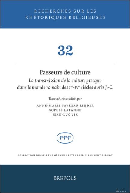Passeurs de culture. La transmission de la culture grecque dans …