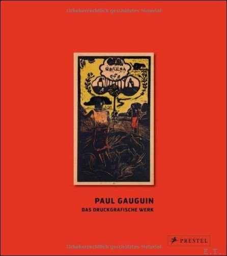 Paul Gauguin : das druckgrafische Werk