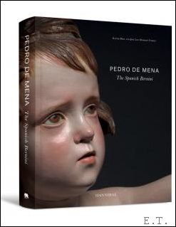 Pedro de Mena The Spanish Bernini.