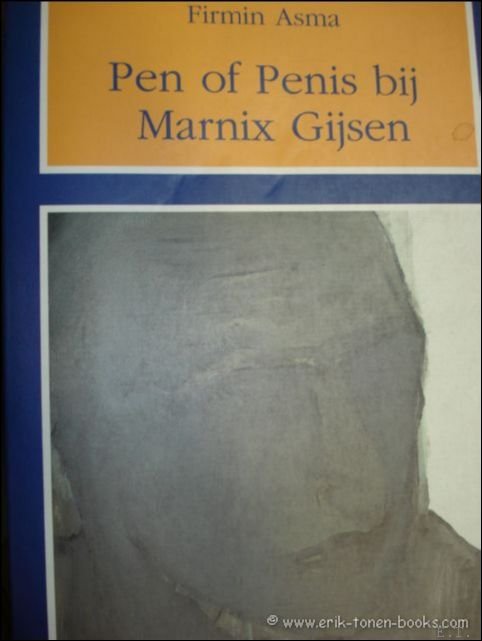 PEN OF PENIS BIJ MARNIX GIJSEN.