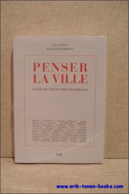 PENSER LA VILLE. CHOIX DE TEXTES PHILOSOPHIQUES,