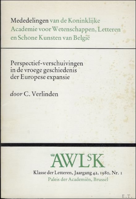 PERSPECTIEF - VERSCHUIVINGEN IN DE VROEGE GESCHIEDENIS DER EUROPESE EXPANSIE,