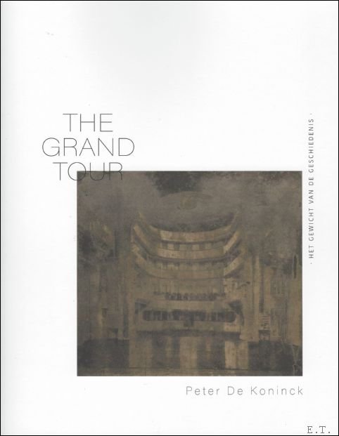 Peter De Koninck, THE GRAND TOUR, het gewicht van geschiedenis. … | Immagine Gallery 2