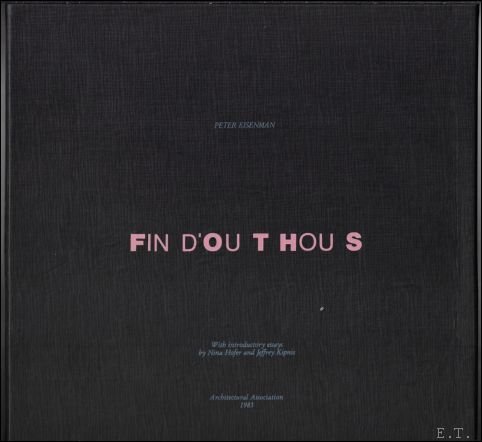 Peter Eisenman, Fin D'Ou T Hou S / find out …