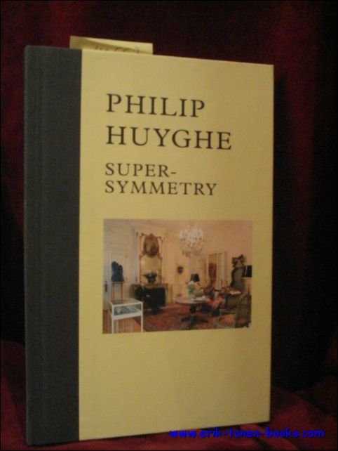 Philip Huyghe, Super-Symmetry.