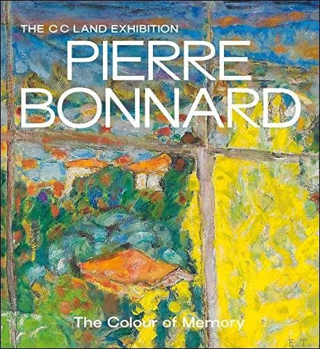 Pierre Bonnard The Colour of Memory