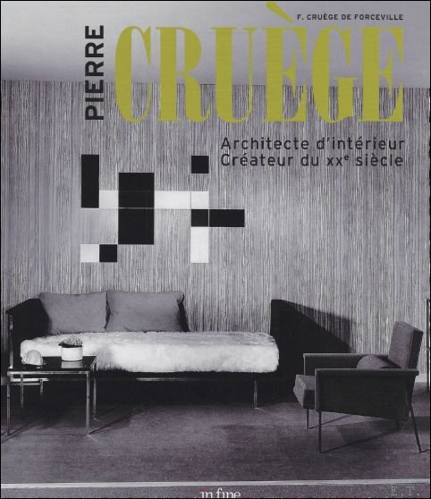 Pierre Cru ge - Architecte d'int rieur, cr ature du …