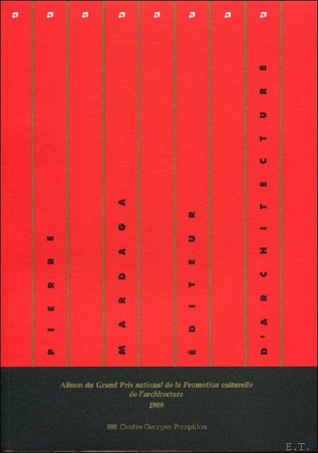 Pierre Mardaga, diteur d'architecture: album du Grand Prix national de …