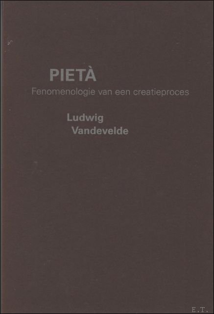 Piet : fenomenologie van een creatieproces. / Vandevelde, Ludwig