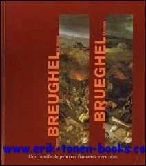 Pieter Breughel le jeune (1564-1637/8)- Jan Breughel l'ancien (1568-1625).Une famille …