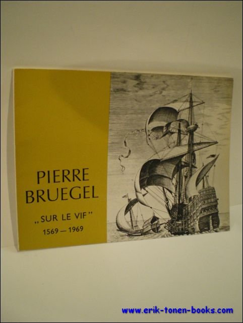 PIETER BRUEGEL NAE 'T LEVEN 1569 - 1969.