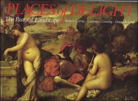 Places of delight : the pastoral landscape