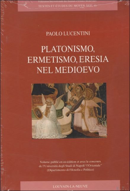 Platonismo, ermetismo, eresia nel medioevo