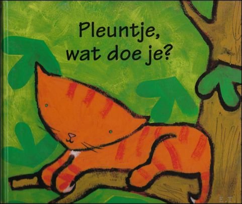 PLEUNTJE, WAT DOE JE?