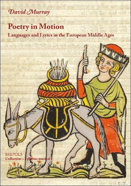 Poetry in Motion. Languages and Lyrics in the European Middle …