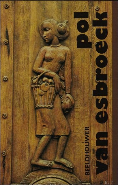 POL VAN ESBROECK. Beeldhouwer,