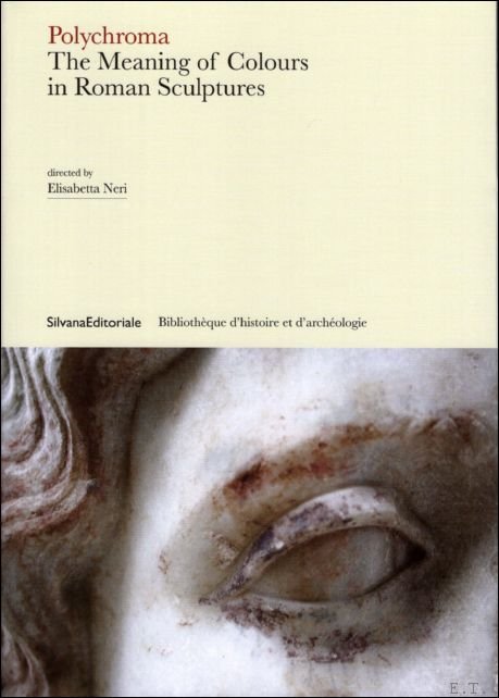 Polychroma. The meaning of colours in roman sculptures