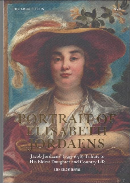 Portrait of Elisabeth Jordaens. Jacob Jordaens? (1593-1678) Tribute to His …