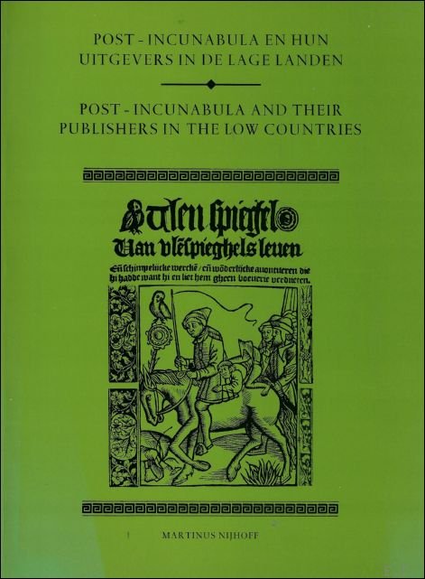 Post-incunabula en hun uitgevers in de lage landen / Post-incunabula …