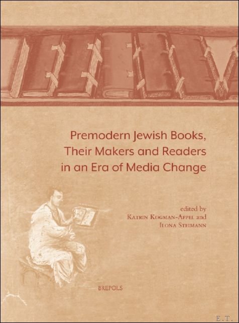 Premodern Jewish Books, their Makers and Readers in an Era …