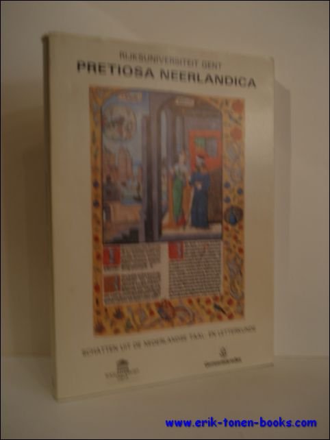 PRETIOSA NEERLANDICA. SCHATTEN UIT DE NEDERLANDSE TAAL- EN LETTERKUNDE IN …