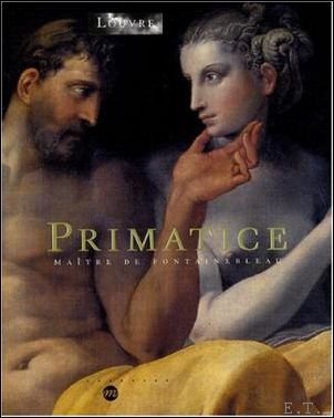Primatice : Maitre De Fontainebleau