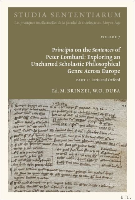 Principia on the Sentences of Peter Lombard. Exploring an Uncharted …